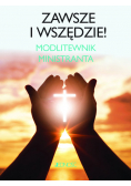 Zawsze i wszędzie Modlitewnik ministranta