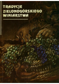 Tradycje zielonogórskiego winiarstwa