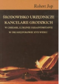 Środowisko urzędnicze kancelarii grodzkich
