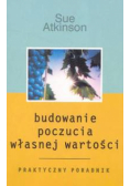 Atkinson Sue - Budowanie poczucia własnej wartości