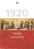 1920 Szablą I Krzyżem