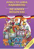 Dzieci to lubią najbardziej. Die Kinder mogen das