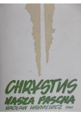 Chrystus nasza Pascha, Tom I