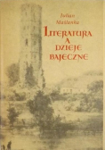 Literatura a dzieje bajeczne