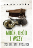 Mróz głód i wszy