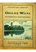 Okolice Wilna przewodnik turystyczny 1925 r.