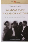 Światowe życie w czasach nazizmu