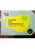 Klapsa czy konferencja Czyli o tym jak jeść i nie zostać zjedzonym
