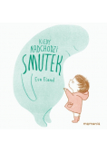 Kiedy nadchodzi smutek