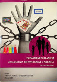 Zniewoleni działaniem uzależnienia behawioralne a rodzina