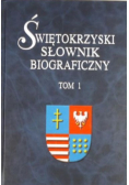 Świętokrzyski słownik biograficzny Tom I