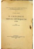 O urzędzie miecza używającem 1583 1932 r