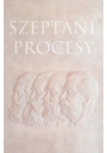 Szeptane procesy. Z działalności Komisji Specjalnej 1945-1954
