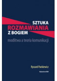 Sztuka rozmawiania z Bogiem