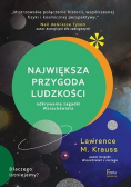 Największa przygoda ludzkości Odkrywanie zagadki Wszechświata