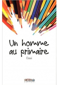 Un homme au primaire