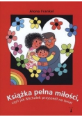 Książka pełna miłości czyli jak Michałek