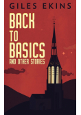 Back To Basics And Other Stories