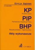 Kodeks pracy Państwowa Inspekcja Pracy Bezpieczeństwo i higiena pracy: Akty wykonawcze