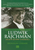 Ludwik Rajchman Życie w służbie ludzkości