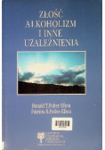 Złość alkoholizm i inne uzależnienia