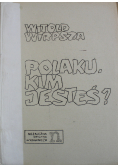 Polaku kim jesteś
