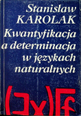 Kwantyfikacja a determinacja w językach naturalnych