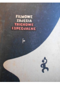 Filmowe zdjęcia trickowe i specjalne