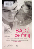 Bądź ze mną