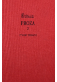 Proza 3 Utwory Zebrane Różewicz