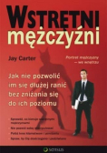 Wstrętni mężczyźni Jak nie pozwolić im się dłużej ranić bez zniżania się do ich poziomu