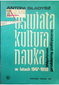 Oświata kultura nauka w latach 1947 do 1959