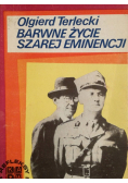 Barwne życie szarej eminencji
