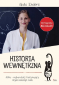 Historia wewnętrzna. Jelita – najbardziej fascynujący organ naszego ciała