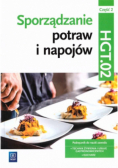 Sporządzanie potraw i napojów HGT.02 TG.07 Podręcznik do nauki zawodu