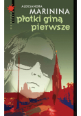 Marinina Aleksandra - Płotki giną pierwsze