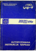 Polski Fiat 126p  Autoryzowana instrukcja napraw
