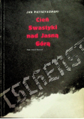 Cień Swastyki nad Jasną Górą