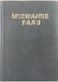 Śpiewajcie Panu. Śpiewnik Kościoła Adwentystów