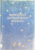 Horyzonty antropologii kultury
