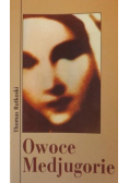 Owoce Medjugorie