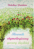 Słownik etymologiczny gwary Śląskiej
