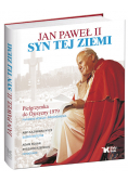 Jan Paweł II. Syn tej ziemi