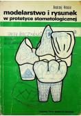 Modelarstwo i rysunek w protetyce