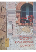Dobro które czynisz powraca