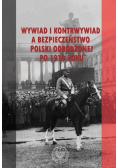Wywiad i kontrwywiad a bezpieczeństwo Polski...