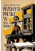 Przemysł polski w XVI wieku
