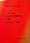 Podstawy metodologiczne prac promocyjnych