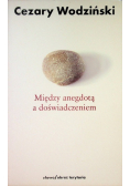 Między anegdotą a doświadczeniem