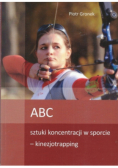 Abc sztuki koncentracji w sporcie